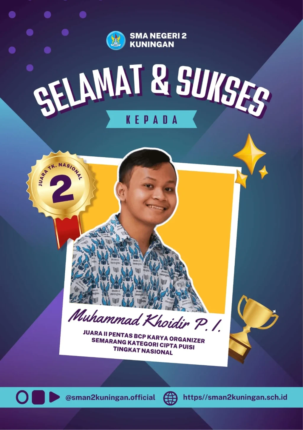 Siswa SMAN 2 Kuningan Tembus Nasional, Muhammad Khoidir Padlan Ismaya Raih Juara 2 Cipta Puisi