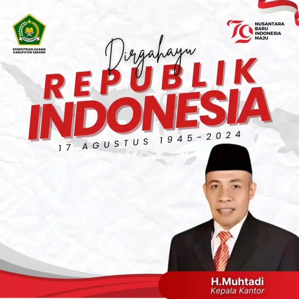 Memperingati Hari Kemerdekaan RI ke-79, Muhtadi Ajak Masyarakat Perkuat Nilai Kebangsaan dan Keagamaan
